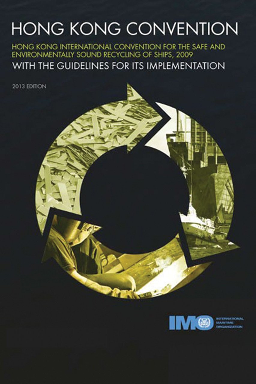 Hong Kong International Convention for the Safe and Environmentally Sound Recycling of Ships (2009)